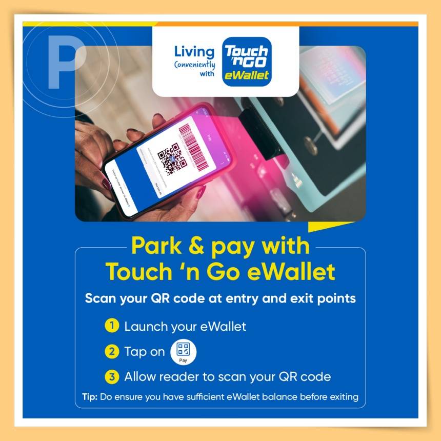相关信息 I TNG eWallet推出“Scan QR in/out Parking”！不征收额外收费 也没最低余额要求！ 更多热点 图2张