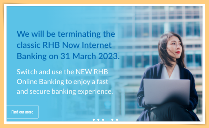 相关信息 I RHB Now将于3月31日关闭！用户受促用新的网络银行平台！ 更多热点 图2张